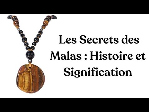 Les Secrets Des Malas : Histoire et signification