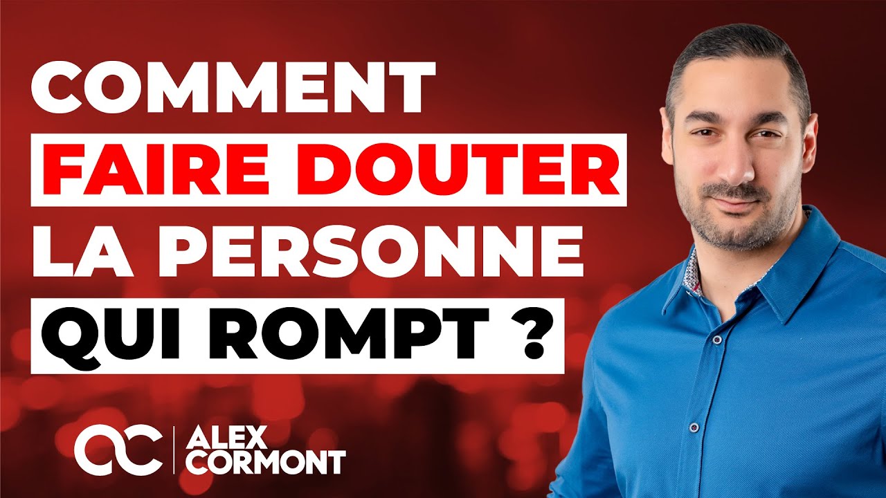Les doutes chez la personne qui demande la rupture !