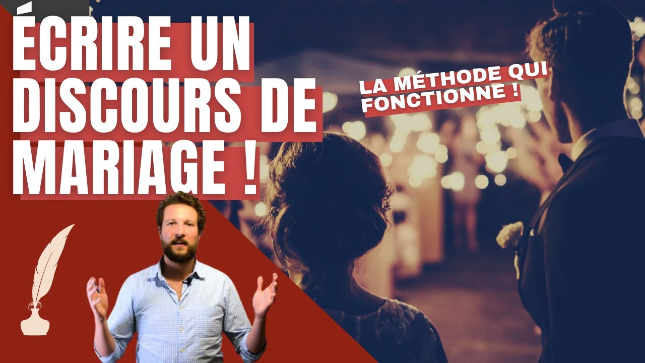 ECRIRE et REUSSIR un discours de MARIAGE ! (Un plan de discours offert dans cette vid&eacute;o)
