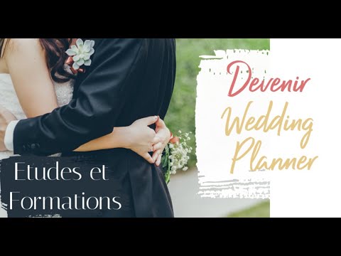 Quelles &eacute;tudes pour devenir Wedding Planner en France en 2020 ?